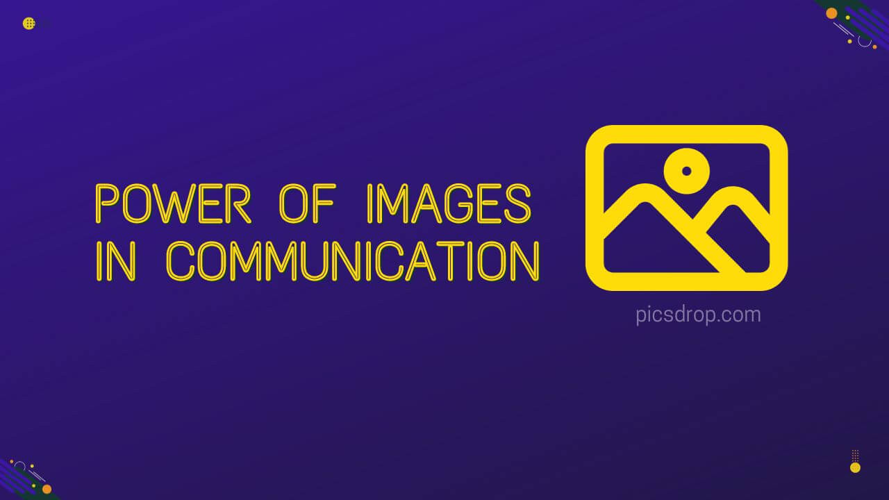 The Power of Images in Communication - Enhancing Engagement and Connection